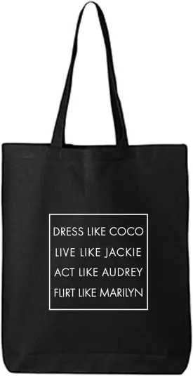 zerogravitee Dress Like Coco Live Like Jackie... Cotton Canvas Tote Bag